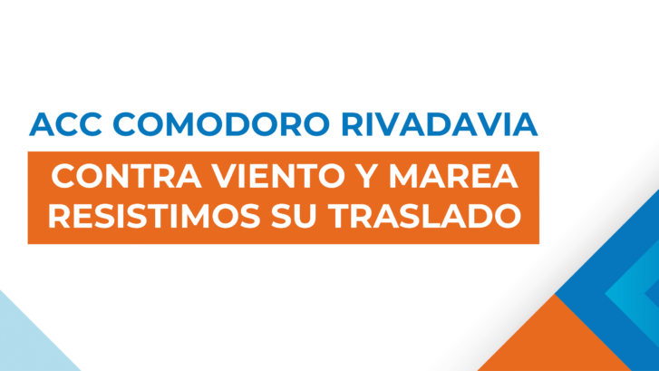 Acc Comodoro Rivadavia Contra Viento Y Marea Resistimos Su Traslado A T E P S A atepsa